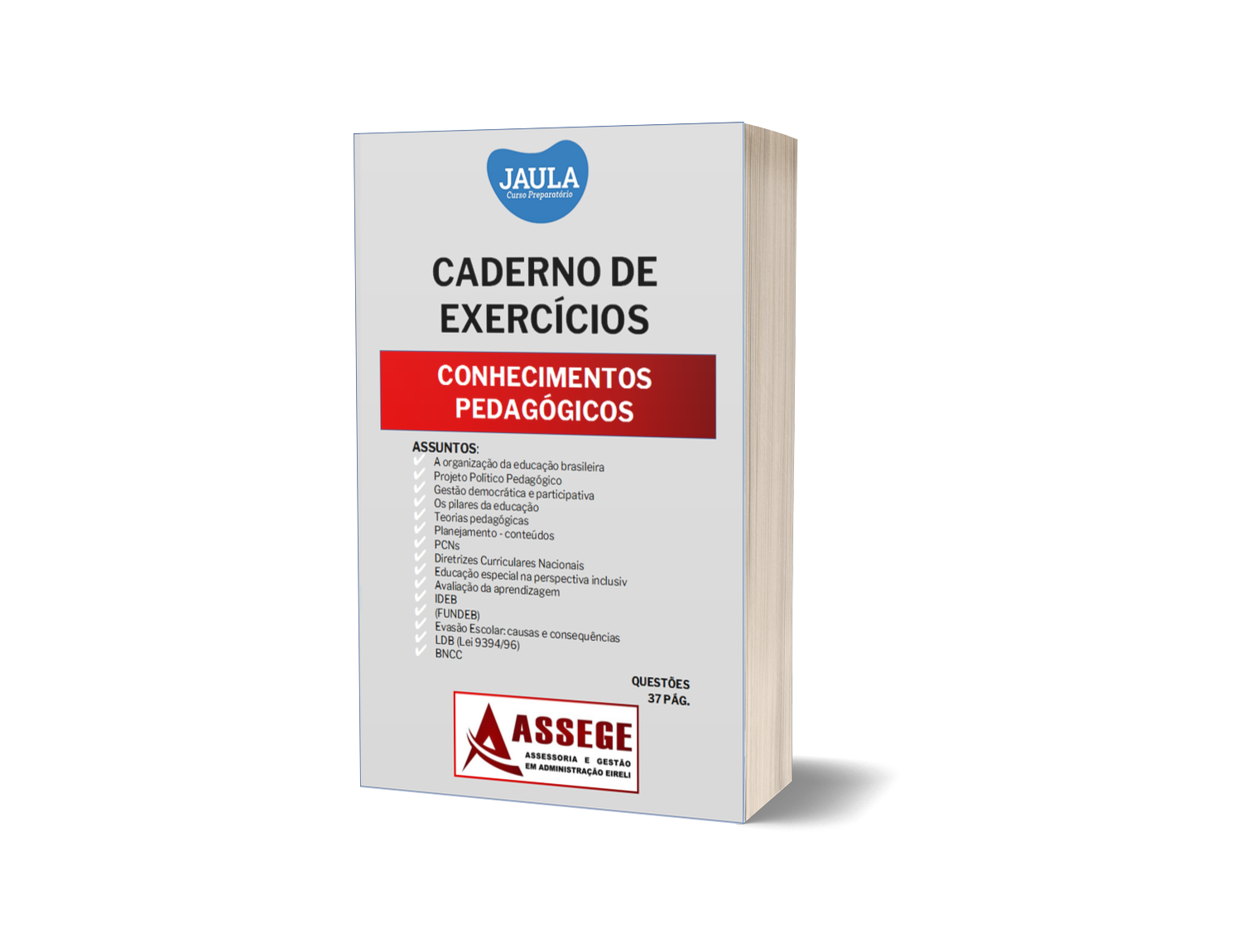 CADERNO DE EXERCÍCIO/ CONHECIMENTOS PEDAGÓGICOS/ ASSEGE