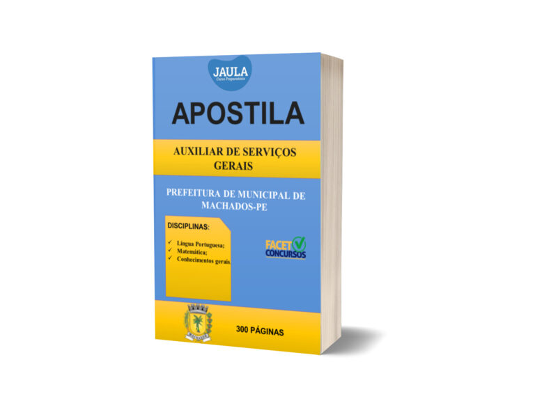 APOSTILA/ AUXILIAR DE SERVIÇOS GERAIS/ MACHADOS-PE