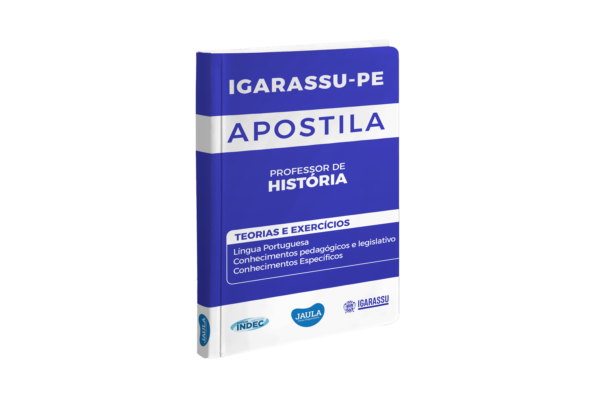 APOSTILA - PROFESSOR DE HISTÓRIA - INDEC (IGARASSU - PE)