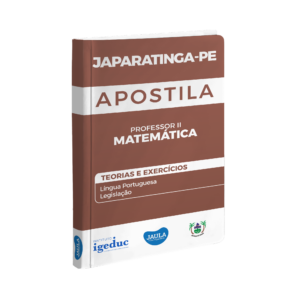 APOSTILA - PROFESSOR II MATEMÁTICA (IGEDUC) - JAPARATINGA-AL